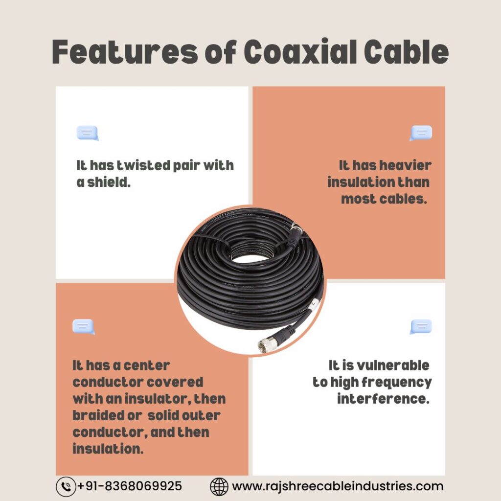 Features of Coaxial Cable
